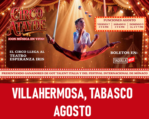 Circo Atayde - Villahermosa - Tabasco