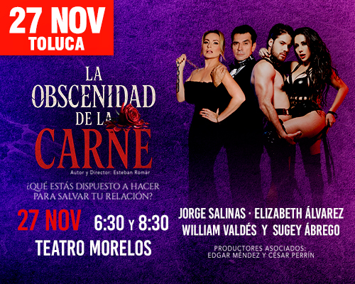 La Obscenidad de la Carne, Toluca, 27 de Noviembre