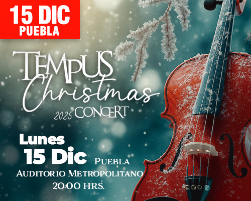 Tempus Christmas Concert, Puebla, 15 de Diciembre