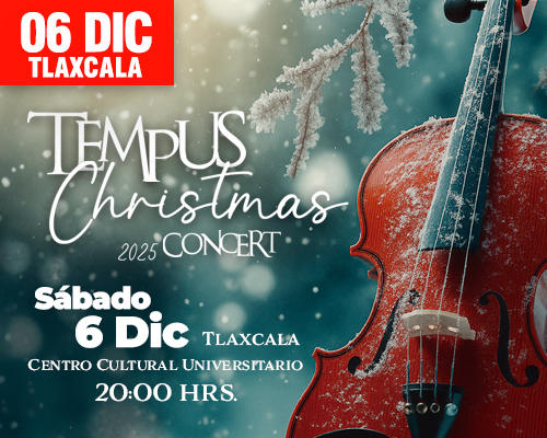 Tempus Christmas Concert, Tlaxcala, 6 de Diciembre