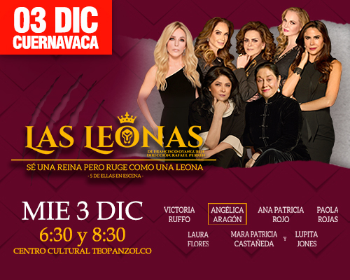 Las Leonas, Cuernavaca, 3 de diciembre